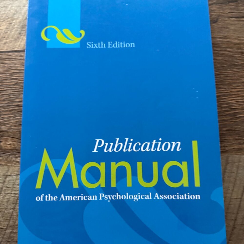 NEW PUBLICATION MANUAL OF THE AMERICAN PSYCHOLOGICAL ASSOCIATION (6TH EDITION)
